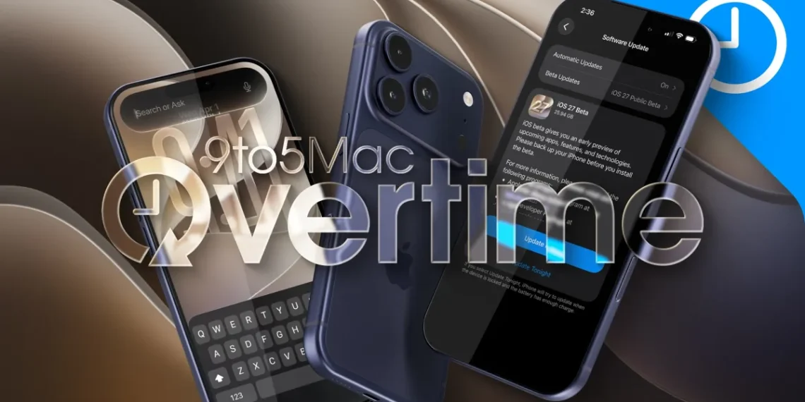 9to5Mac Overtime 073 : iOS 27 Public Beta, nouveautés Apple et conseils d’installation - plare. 9to5Mac Overtime 073 : iOS 27 Public Beta, nouveautés Apple et conseils d’installation