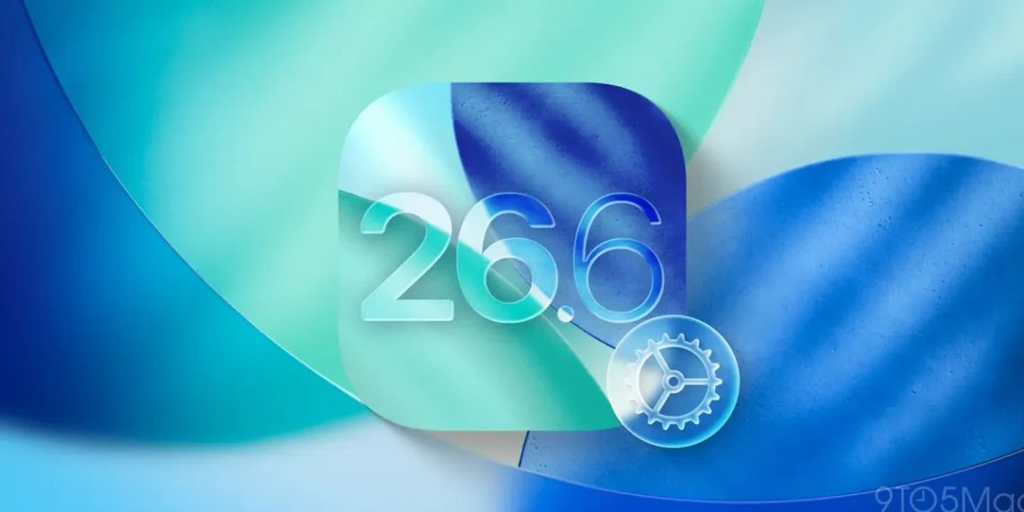 iOS 26.6 intègre une fonctionnalité clé qui prépare votre iPhone à iOS 27 - plare. iOS 26.6 intègre une fonctionnalité clé qui prépare votre iPhone à iOS 27